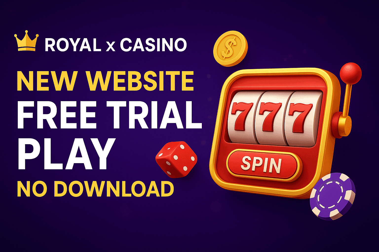 Play Instantly: Royal x Casino Launches New Official Website with Free Trial Play Games — No Download Needed